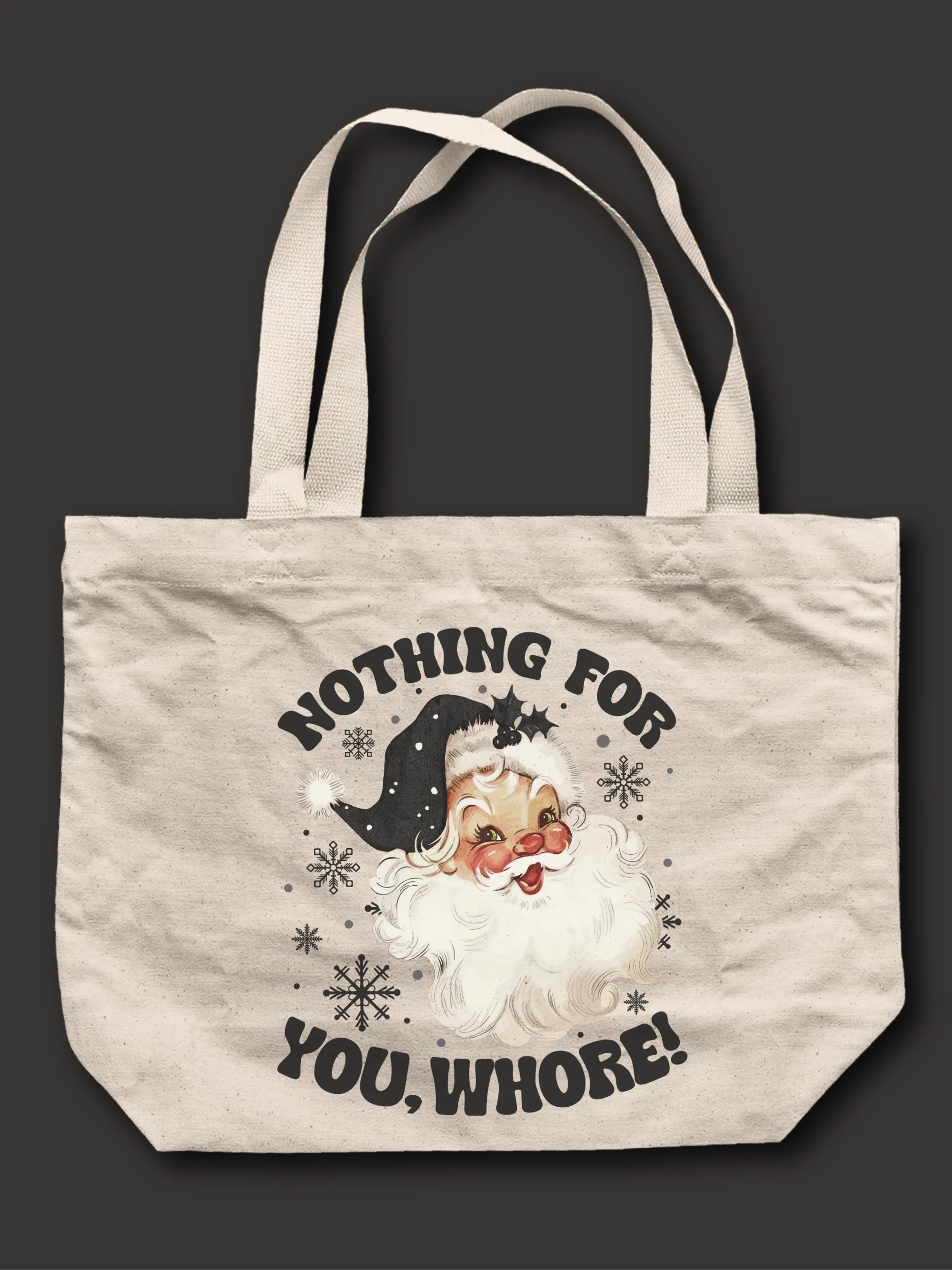 Nothing For You Wh--e Tote Bag